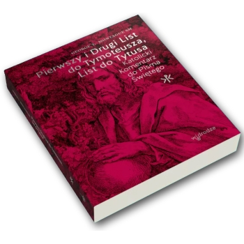 Pierwszy i Drugi List do Tymoteusza, List do Tytusa - George T. Montague SM